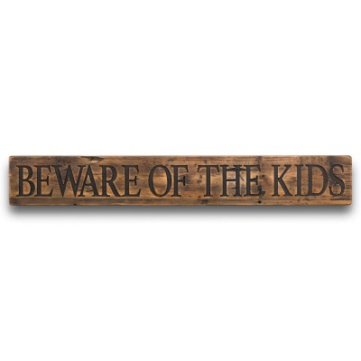 Beware Of The Kids Rustic Sign